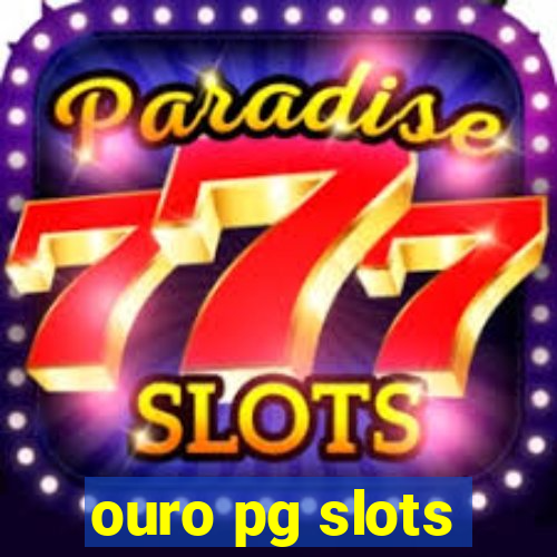 ouro pg slots